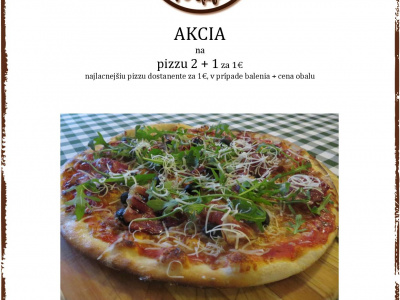 AKCIA na pizzu 2 + 1 za 1€